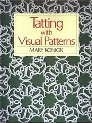 Mary Konior’s Tatting with Visual Patterns.
